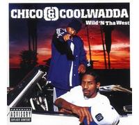 Chico & Coolwadda - Wild'N Tha West