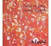 Chico de Luna And His Orchestra - Chico de Luna And His Orchestra And Orchester Frank Valdor - Split - Hippo Music - LP 84 001