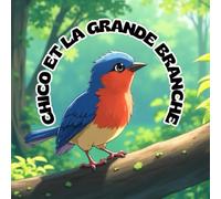 CHICO ET LA GRANDE BRANCHE