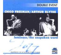 Chico Freeman/Idris Muhamma - Luminous - The Unspoken Wor