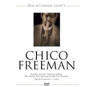 Chico Freeman - Live At Ronnie Scott'S [Edizione: Regno Unito]