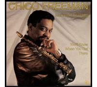Chico Freeman & Von Freeman You'll Know When You Get There (CD) Album
