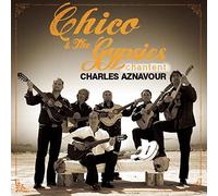 Chico et les gypsies chantent aznav