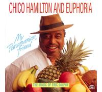 Chico Hamilton and Euphoria My Panamanian Friend: The Music of Eric Dolphy (CD)