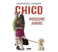 Chico. Missione amore