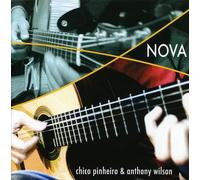 Chico Pinheiro & Anthony Wilson - Nova