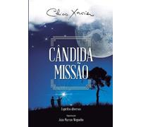 Chico Xavier Cândida Missão (Tascabile)