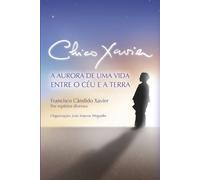 Chico Xavier João Marcos Weguelin Chico Xavier (Tascabile)