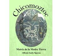 Chicomoztoc: Matriz de la Madre Tierra