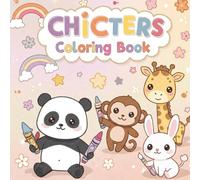 CHICTERS Coloring Book: A Cute Animal Coloring Adventure