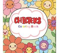CHICTERS Coloring Book: Chibi Critters : A Easy & Simple Flowers Coloring Adventure