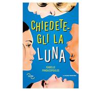 Chiedetegli la luna