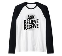 Chiedi a Credere ricevi Una Citazione ispiratrice Cristiana Maglia con Maniche Raglan