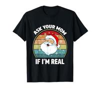 Chiedi a Tua Mamma se Sono Una Vera Camicia Vintage retrò Natale Babbo Natale Maglietta