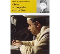 Chiedi a Tuo Padre. Un Rabbino di Roma Si Racconta - [Belforte Salomone]