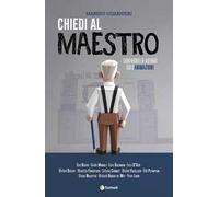 Chiedi al maestro. Confronti d'autore sull'animazione