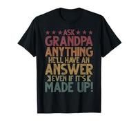 Chiedi al nonno qualsiasi cosa avrà una risposta anche se è inventata Maglietta