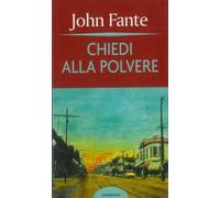 Chiedi alla polvere. Introduzione di Alessandro Baricco.