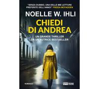 Chiedi di Andrea - Ihli Noelle W.