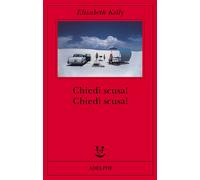 Chiedi scusa Chiedi scusa - Kelly Elizabeth