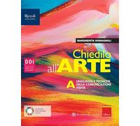 Chiedilo all'arte. Con Album dell'arte. Per la Scuola media. Con e-book. Con espansione online. Linguaggi e tecniche della comunicazione visiva-Storia dell'arte (Vol. A-B)