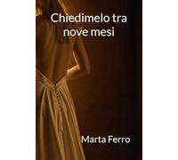 Chiedimelo tra nove mesi