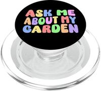 Chiedimi del mio giardino Divertente giardiniere amante delle piante Giardinaggio PopSockets PopGrip per MagSafe
