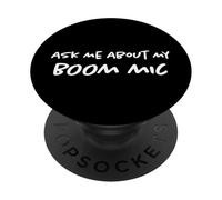Chiedimi del mio microfono Boom | Operatore di microfono a braccio divertente PopSockets PopGrip Adesivo