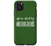Chiedimi del mio ventilatore microgreen microgreen Custodia per iPhone 11 Pro Max