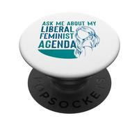 Chiedimi della mia agenda femminista liberale Femminismo Femminista Femminile PopSockets PopGrip Adesivo