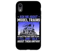 Chiedimi di modellini di treni in realtà non devi chiedere a me Custodia per iPhone XR