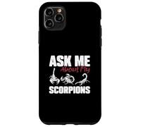 Chiedimi informazioni sul mio Scorpioni Divertente Scorpione Proprietario Scorpione Custodia per iPhone 11 Pro Max