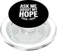 Chiedimi informazioni sulla mia speranza citazione ispiratrice PopSockets PopGrip per MagSafe