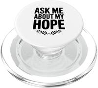 Chiedimi informazioni sulla mia speranza citazione ispiratrice PopSockets PopGrip per MagSafe