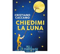 Chiedimi la luna