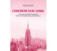 Chiedimi New York - [EPC Libri]