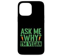 Chiedimi perché sono vegano Custodia per iPhone 13 Pro Max