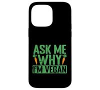 Chiedimi perché sono vegano Custodia per iPhone 14 Pro Max