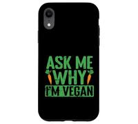 Chiedimi perché sono vegano Custodia per iPhone XR