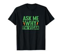 Chiedimi perché Sono Vegano Maglietta