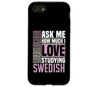 Chiedimi quanto amo studiare la lingua svedese Custodia per iPhone SE (2020) / 7/8