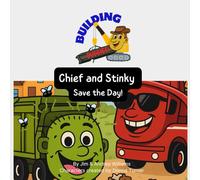 Chief and Stinky: Save the Day!