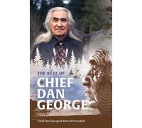 Chief Dan George The Best of Chief Dan George (Tascabile)