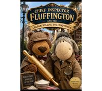 Chief Inspector Fluffington and the Golden Rolling Pin