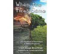 Chief Joseph Amahura Riverwind When The Fires Come (Tascabile)