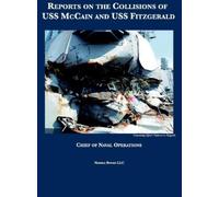 Chief of Naval Reports on the Collisions of USS McCain and U (Copertina rigida)
