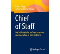 Chief of Staff: Die Schlüsselrolle Zur Transformation Und Innovation in Unternehmen