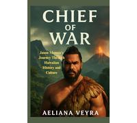CHIEF OF WAR: Jason Momoa’s Journey Through Hawaiian History and Culture