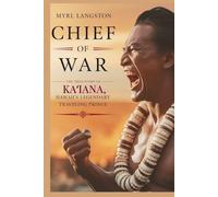 Chief of War: The True Story of Kaʻiana, Hawaii's Legendary Traveling Prince