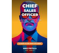 Chief Sales Officer: The Complete System for Building and Leading a Sales Team: 12